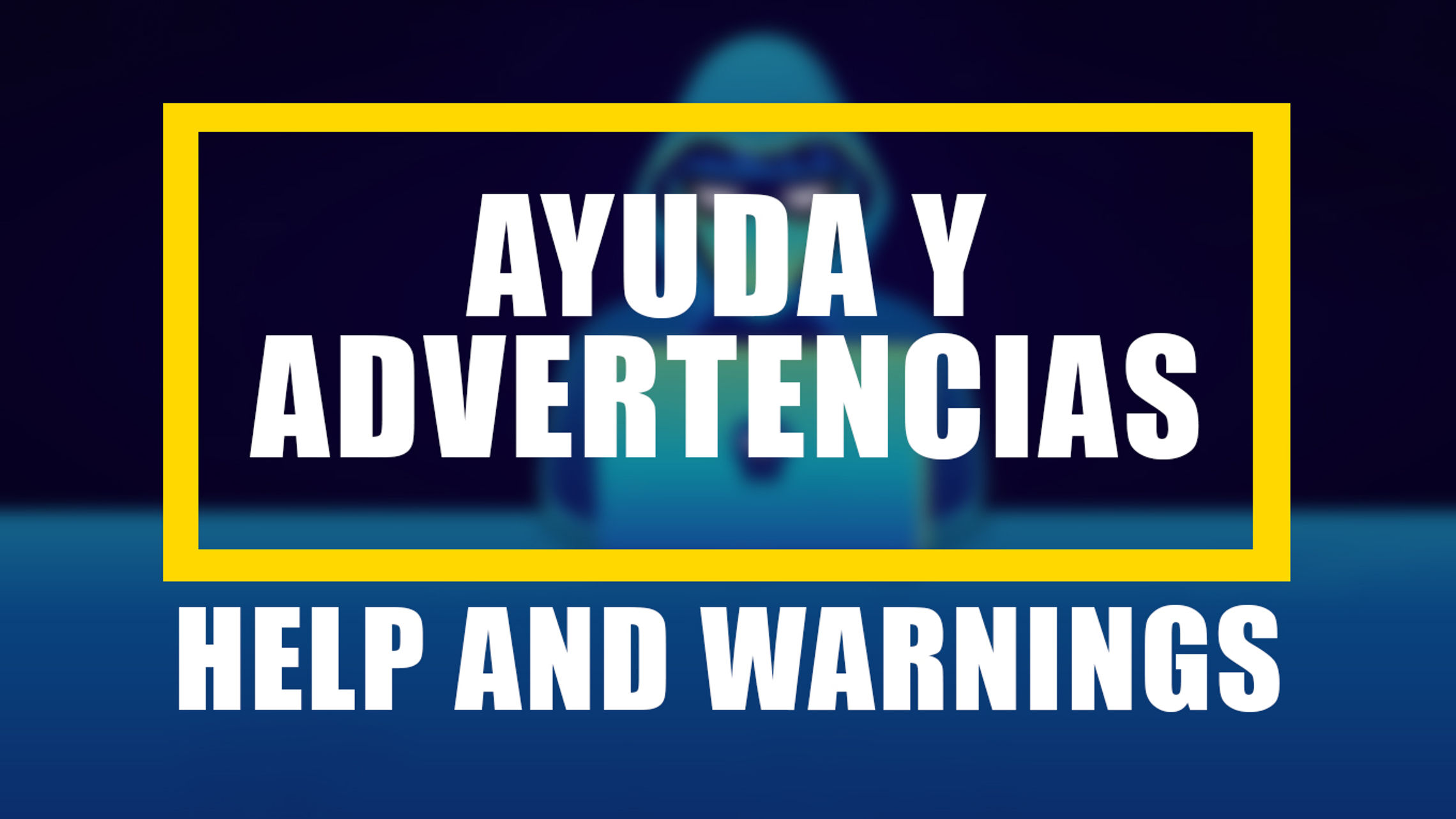 HELP & WARNINGS